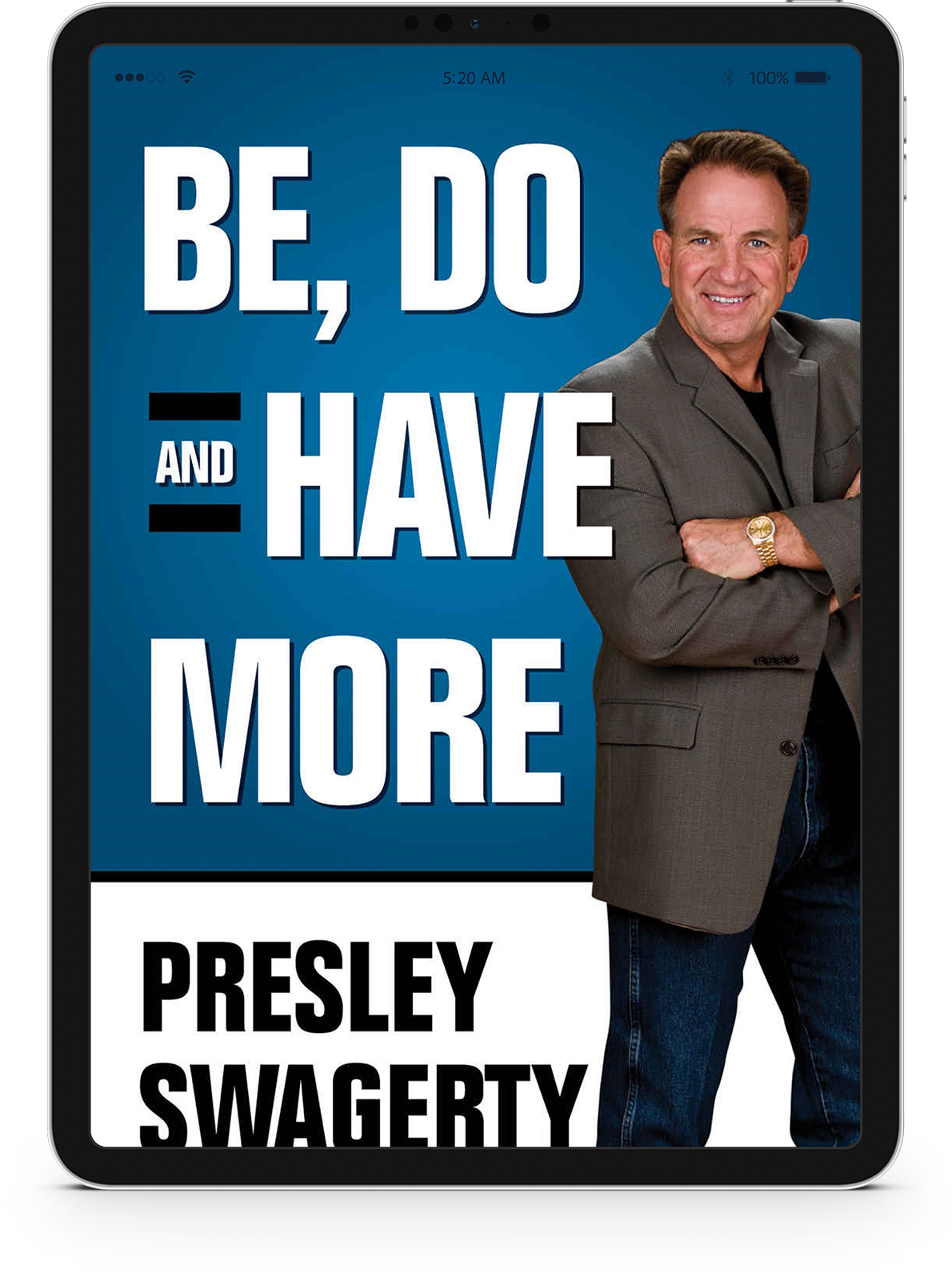 Photo of Be Do and Have More book cover by Presley Swagerty on Apple iPad