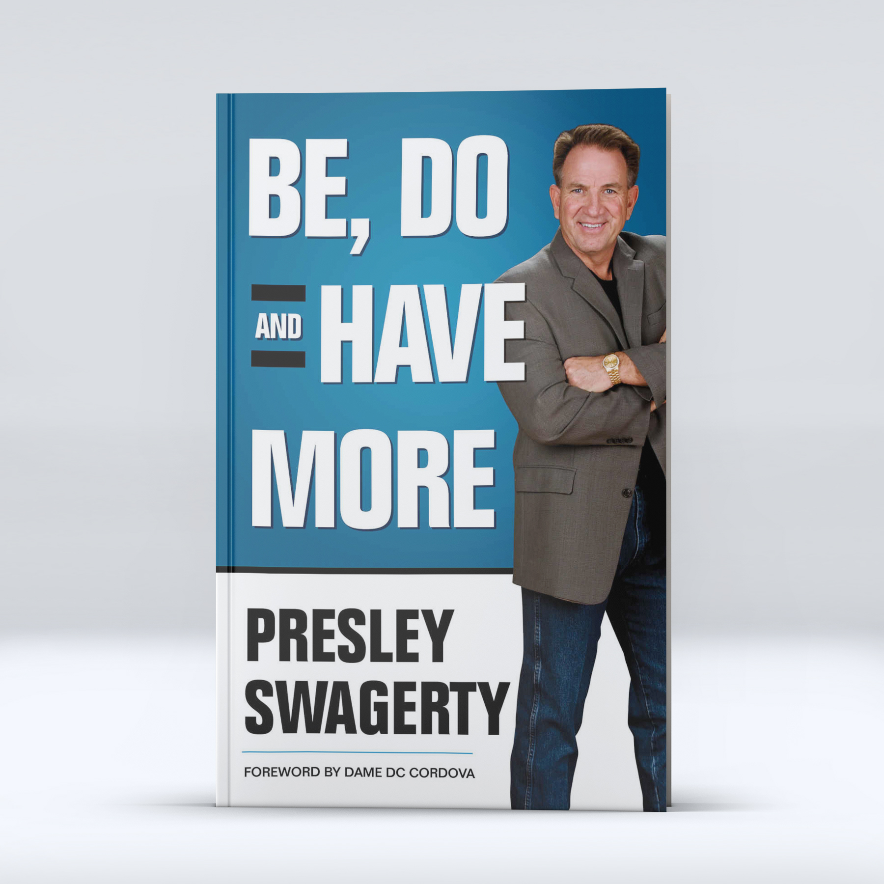 Photo of Be Do and Have More book cover by Presley Swagerty