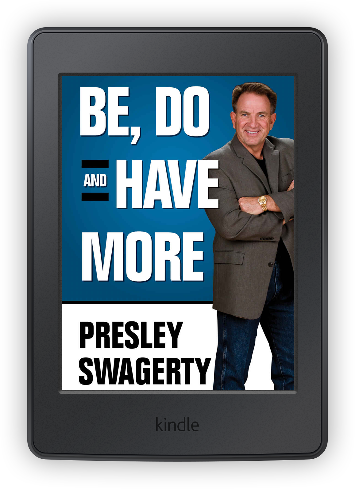 Photo of Be Do and Have More book cover by Presley Swagerty on Kindle tablet